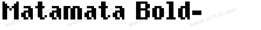 Matamata Bold字体转换